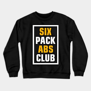 Six pack abs gym shirt Crewneck Sweatshirt